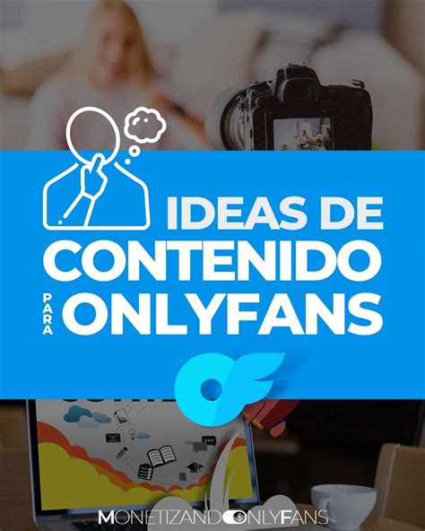 pies ideas de fotos para onlyfans mujeres|10 Increíbles Ideas para OnlyFans que Harán Despegar tu。